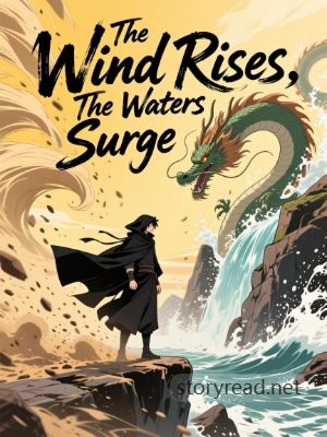 The Wind Rises, The Waters Surge